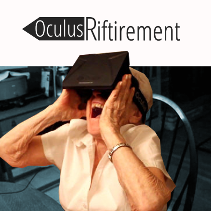 Oculus Riftirement
